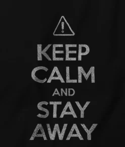 Nayked Apparel Shirts>Men'S Ridiculously Soft 100% Cotton Graphic Tee | Keep Calm And Stay Away