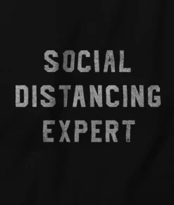Nayked Apparel Shirts>Men'S Ridiculously Soft 100% Cotton Graphic Tee | Social Distancing Expert