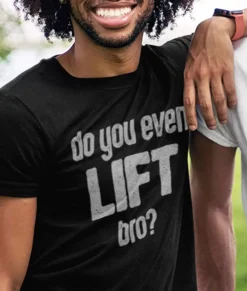 Nayked Apparel Workout Wear>Men'S Ridiculously Soft Lightweight Graphic Tee | Do You Even Lift, Bro?
